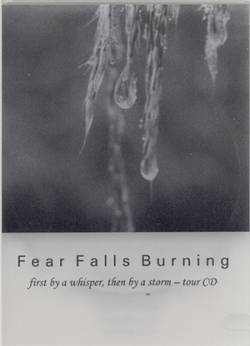 Fear Falls Burning : First by a Whisper, Then by a Storm - Tour CD